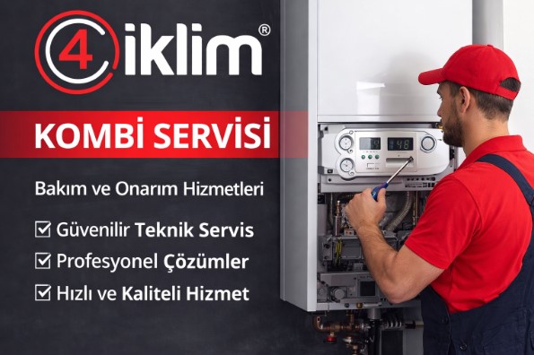 4İklim Kombi & Klima Servisi ile Dört Mevsim Konfor